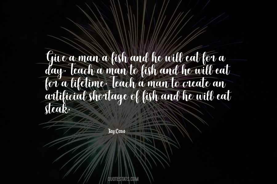 If You Teach A Man To Fish Quotes #875485
