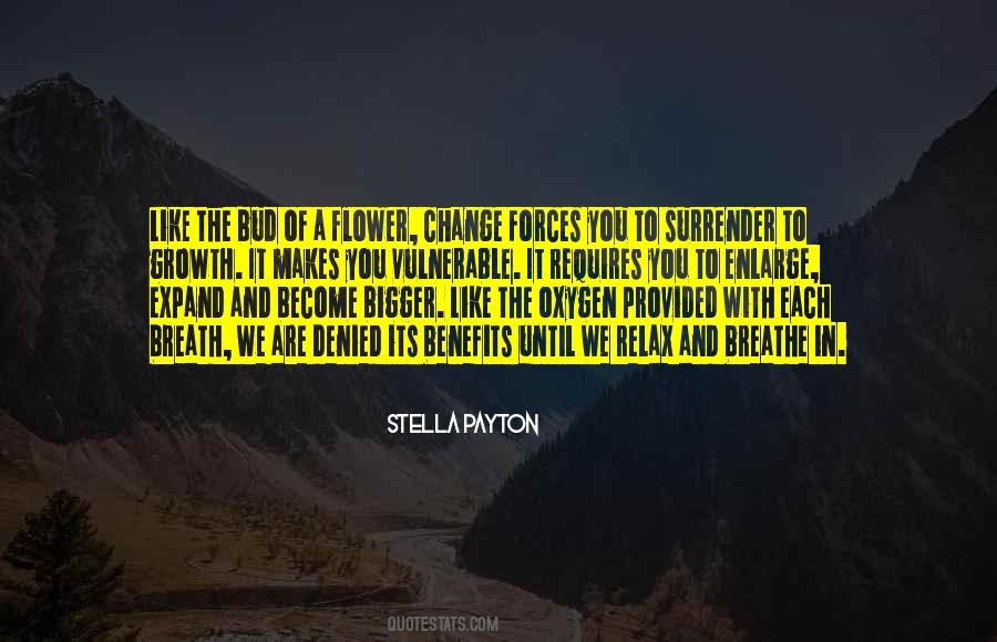 Flower Growth Quotes #612914