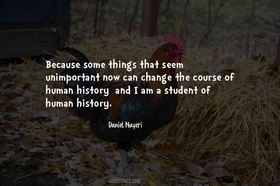 Student Of History Quotes #911581