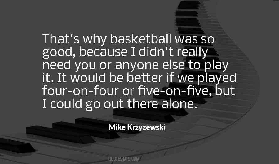 We Need To Be Better Quotes #936823
