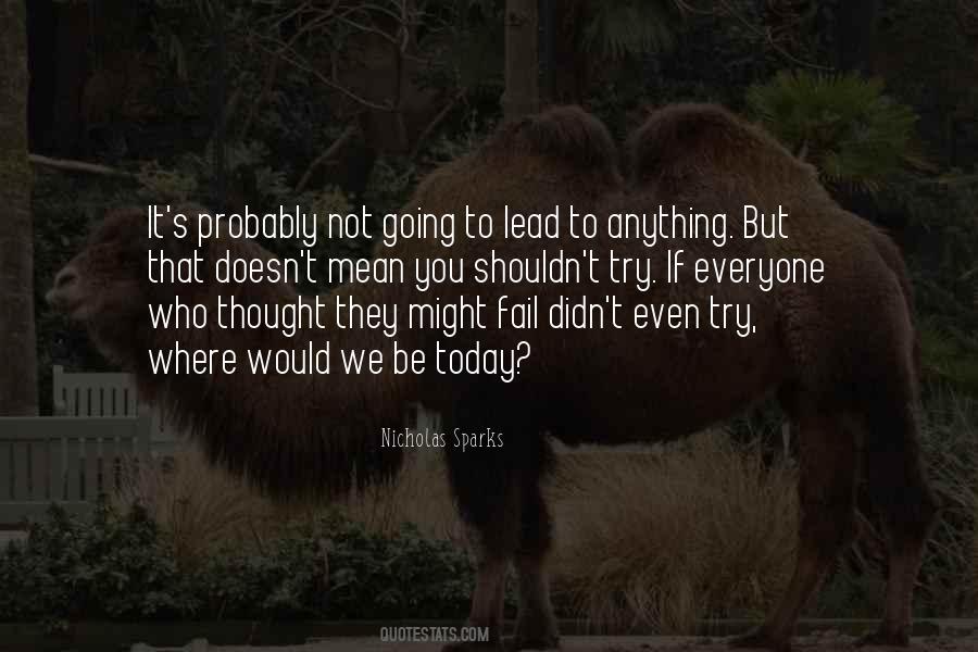 You Try You Fail Quotes #1039247