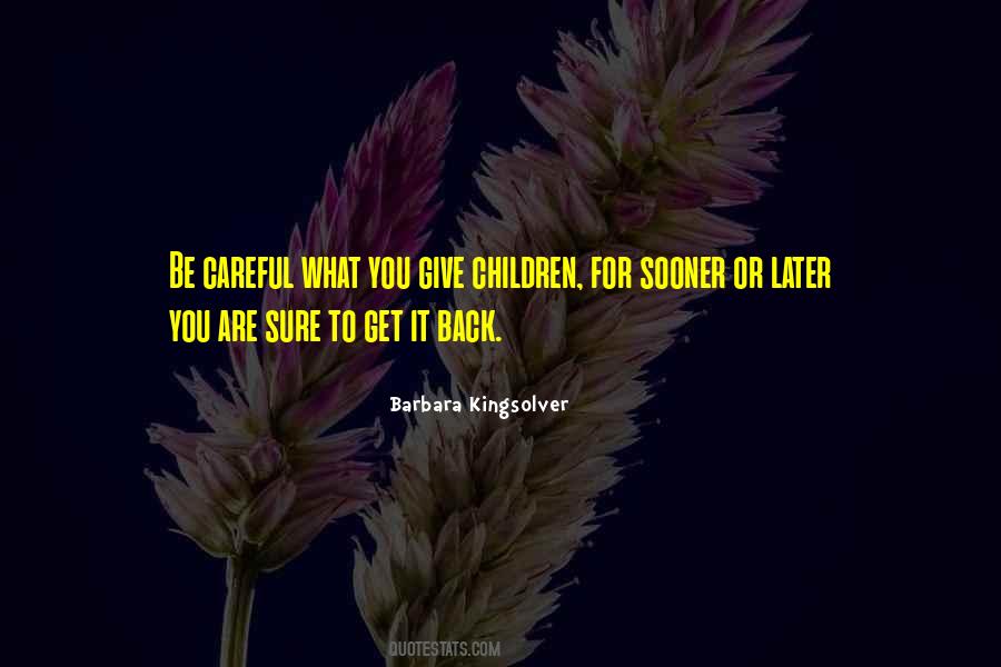 Get Back What You Give Quotes #61152