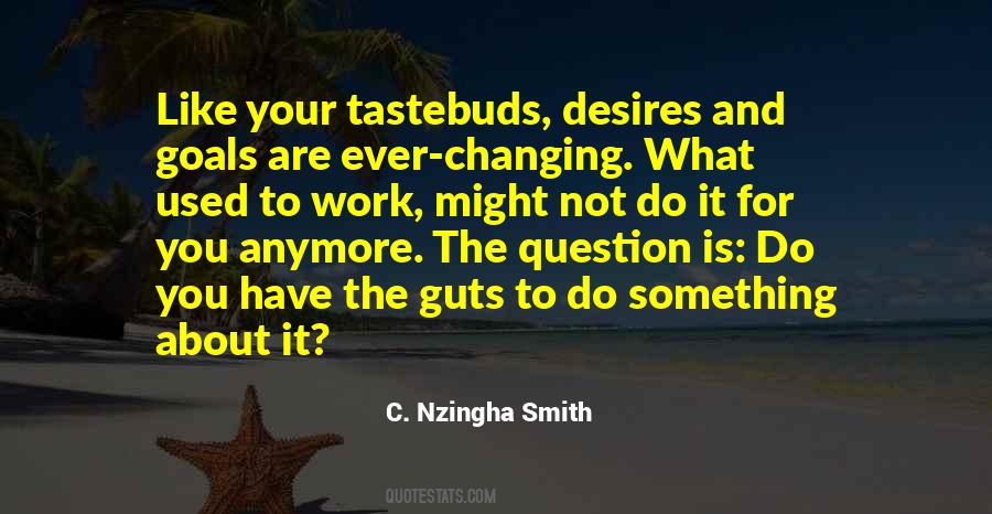 Quotes About Changing Goals #1472863