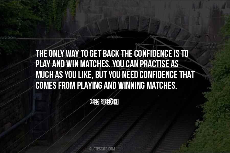 Need Confidence Quotes #1319273
