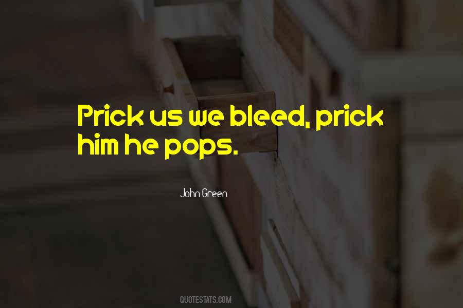 If You Prick Us Do We Not Bleed Quotes #1832165