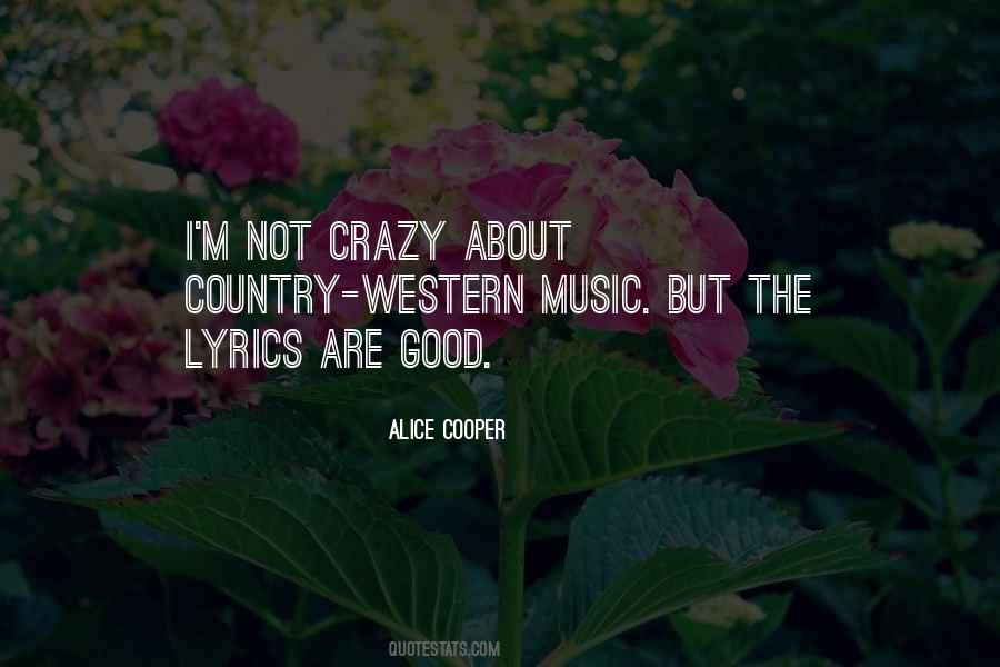 Crazy Music Quotes #1347105