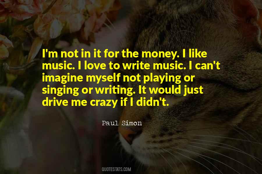 Crazy Music Quotes #1449836