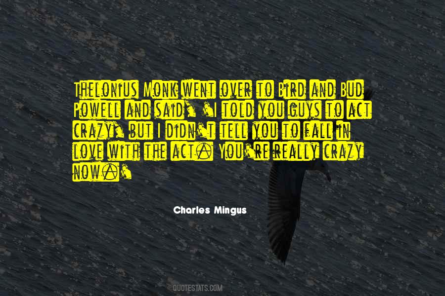 Crazy Music Quotes #1464046