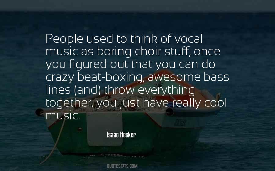 Crazy Music Quotes #526259