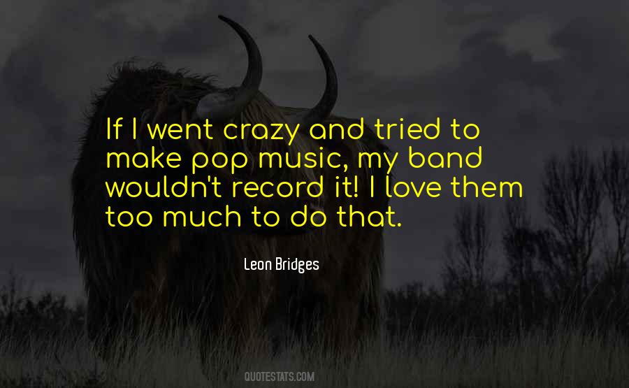 Crazy Music Quotes #611874