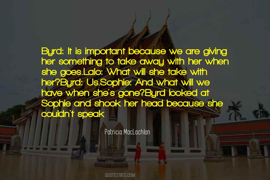 When She Is Gone Quotes #1758082