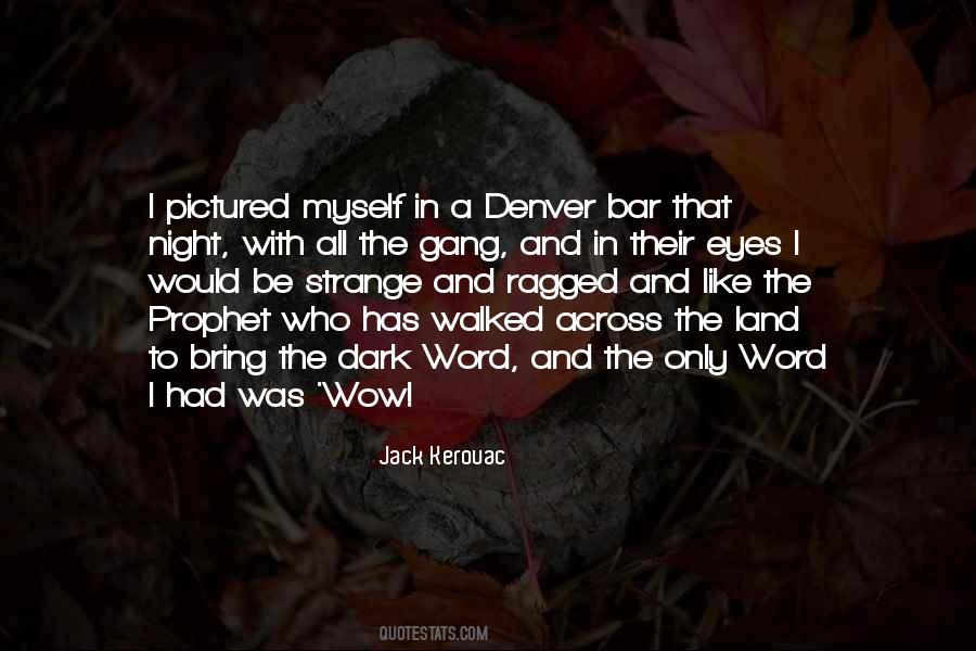 Prophet In His Own Land Quotes #1040553