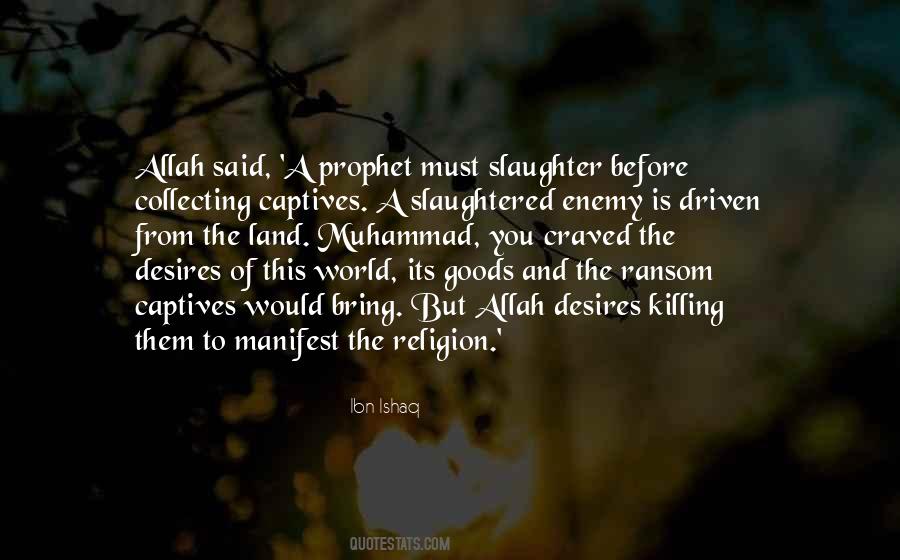 Prophet In His Own Land Quotes #1810485