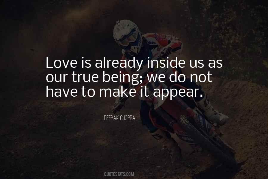 Our Love Is True Quotes #1033184
