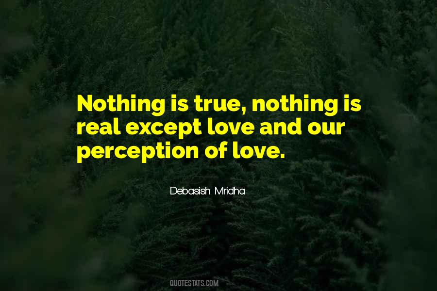 Our Love Is True Quotes #1122637