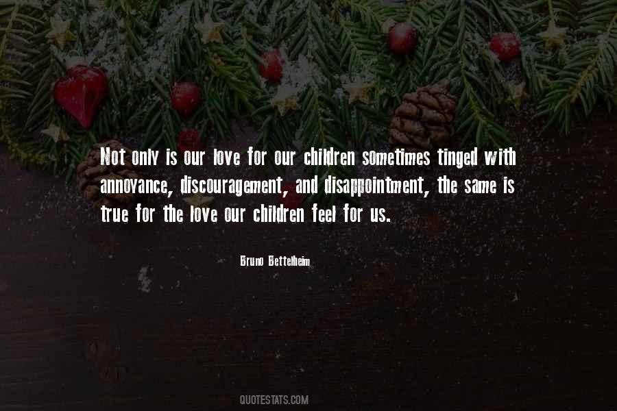 Our Love Is True Quotes #1132738