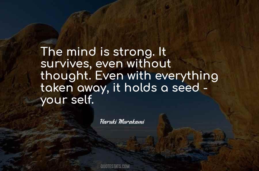 Your Mind Is Strong Quotes #1574068