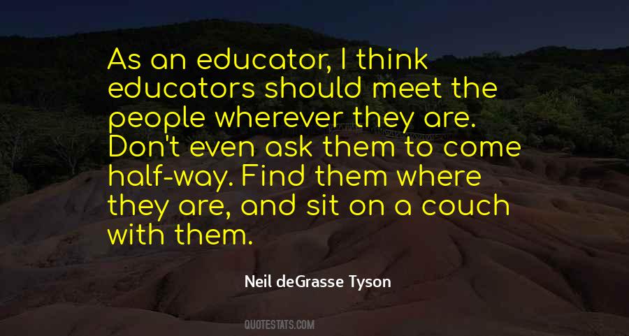 Meet Them Where They Are Quotes #1305064