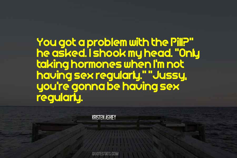 When I Got You Quotes #748660