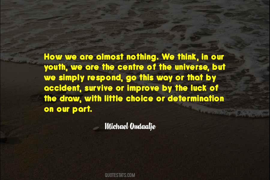 We Are Part Of The Universe Quotes #1079372