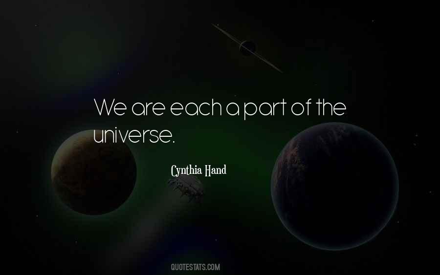 We Are Part Of The Universe Quotes #1325619