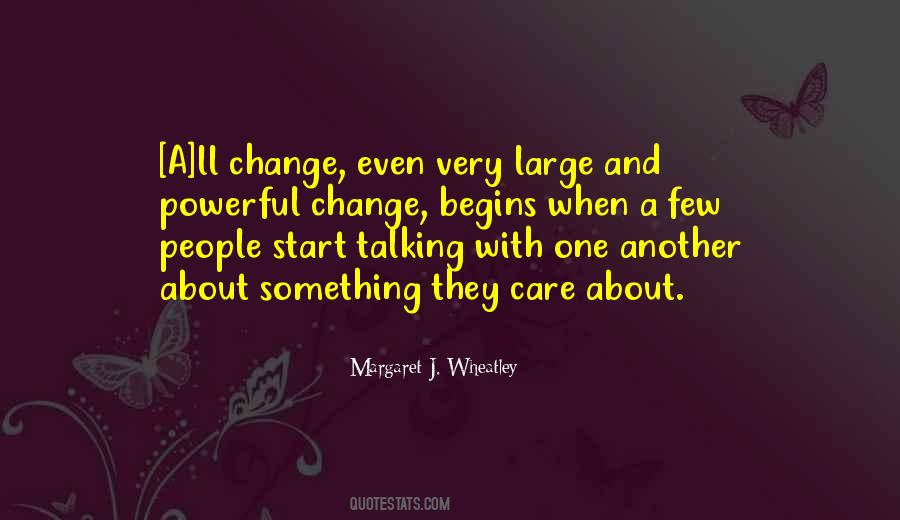 Change Begins With Quotes #1137566
