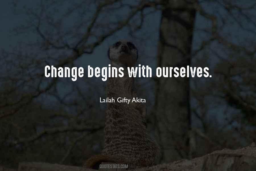 Change Begins With Quotes #1208313