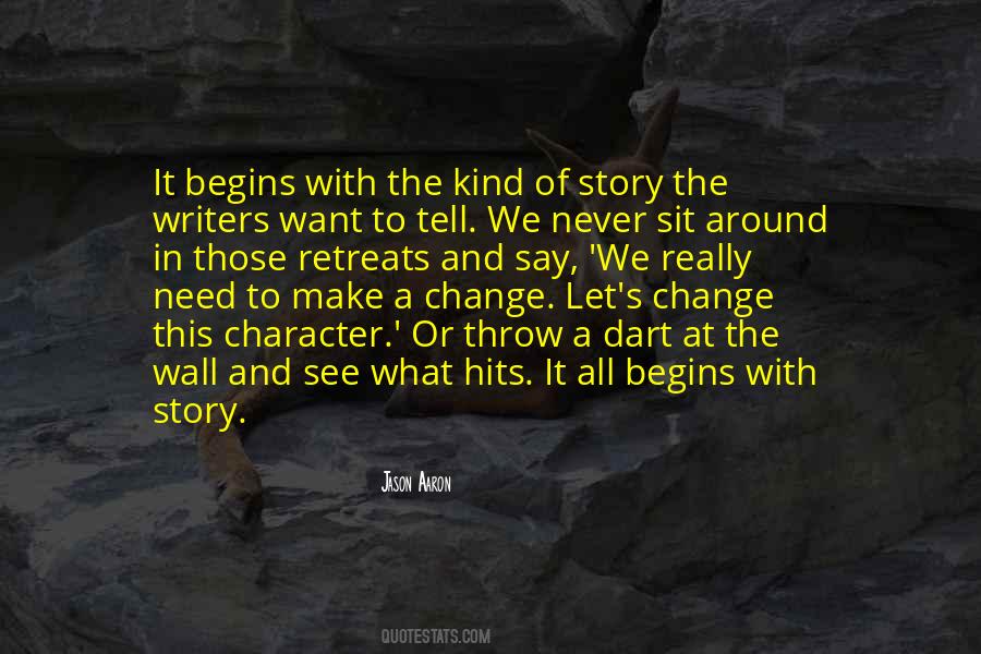 Change Begins With Quotes #1712388