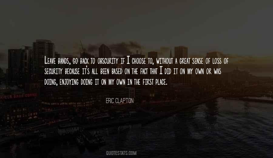 I Choose To Leave Quotes #1584665