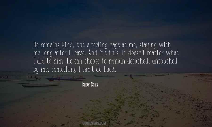 I Choose To Leave Quotes #867893