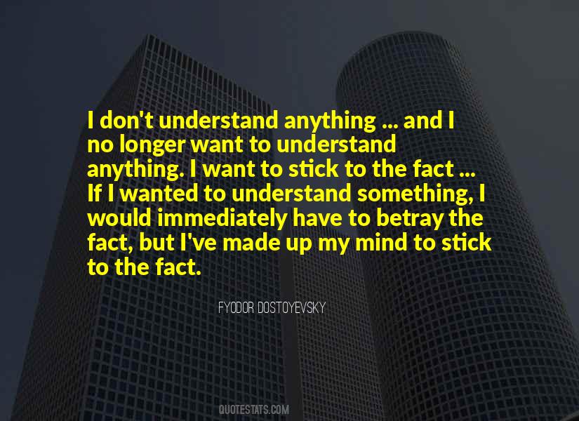 I Made Up My Mind Quotes #1172908