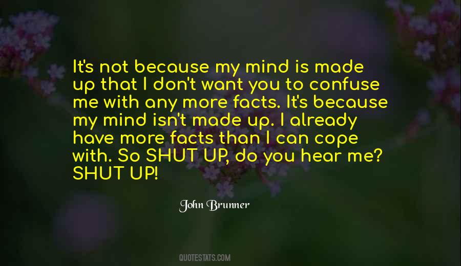 I Made Up My Mind Quotes #1435422