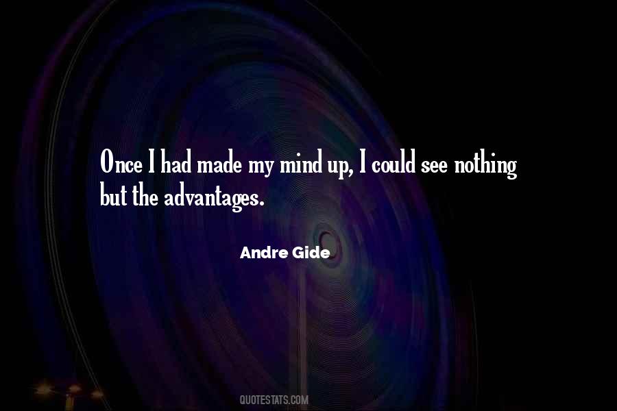 I Made Up My Mind Quotes #1628067