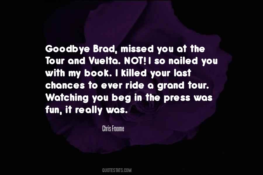 Not Goodbye Quotes #1339412
