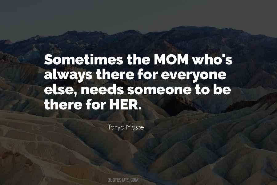 There For Her Quotes #1188520
