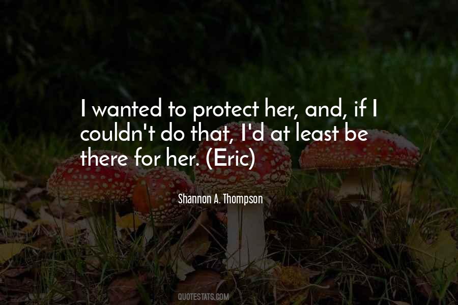 There For Her Quotes #498464
