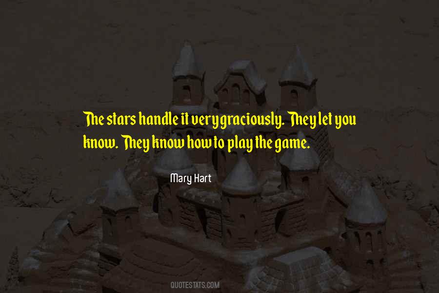 Know How To Play The Game Quotes #156623