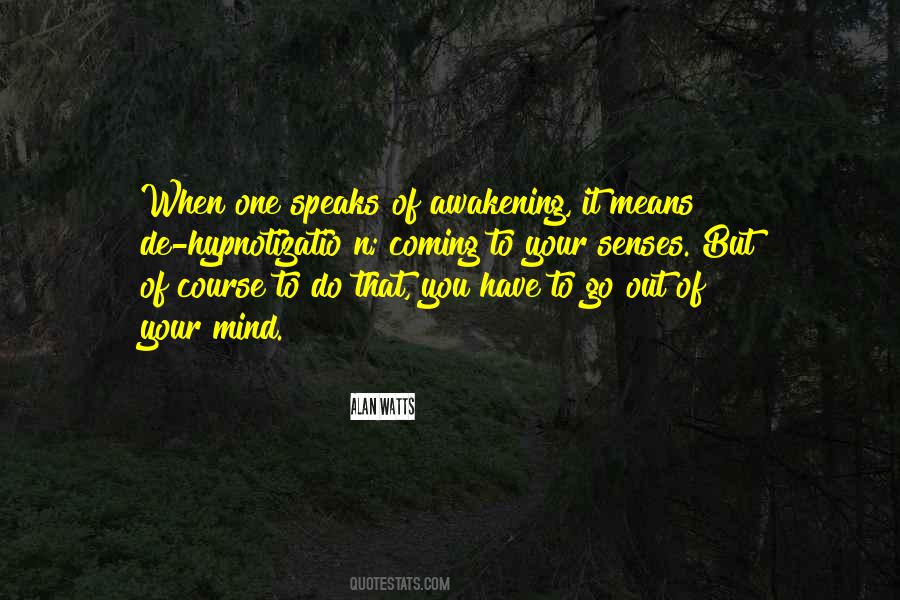 Coming To Our Senses Quotes #956962