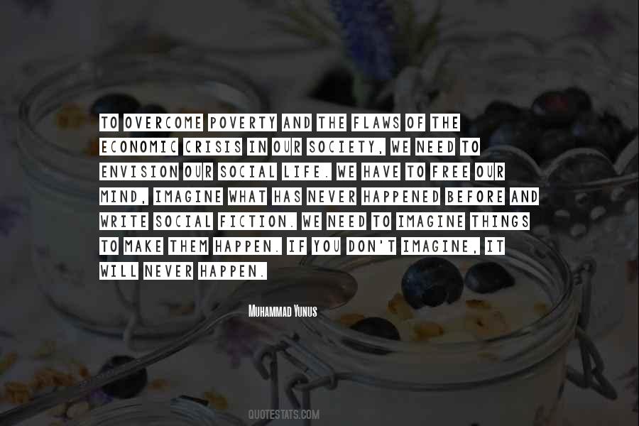 Imagine If You Will Quotes #1827880