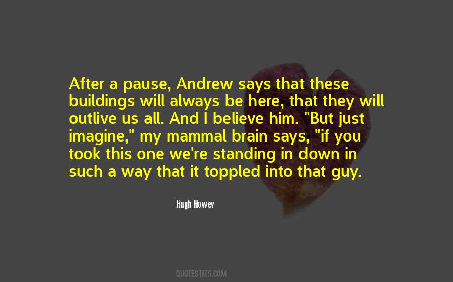Imagine If You Will Quotes #95009