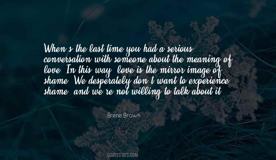 Some Serious Talk Quotes #1152085