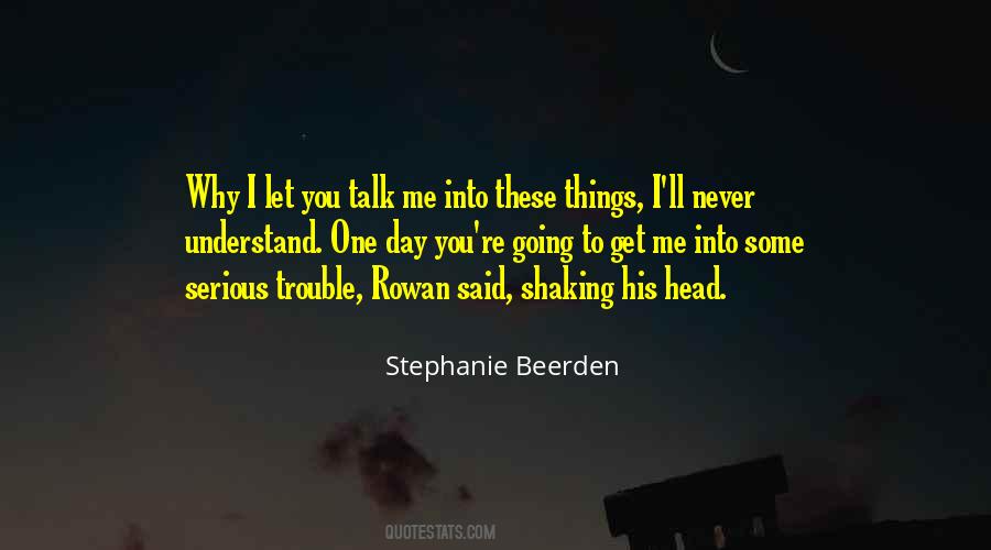 Some Serious Talk Quotes #1418806