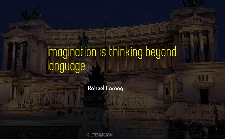 Beyond Your Imagination Quotes #109478