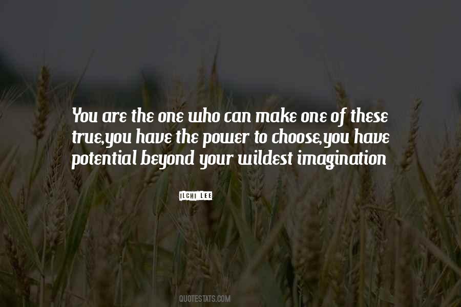 Beyond Your Imagination Quotes #621717