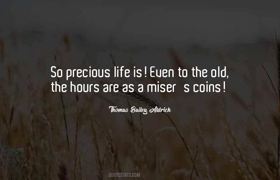 Life Is So Precious Quotes #704524