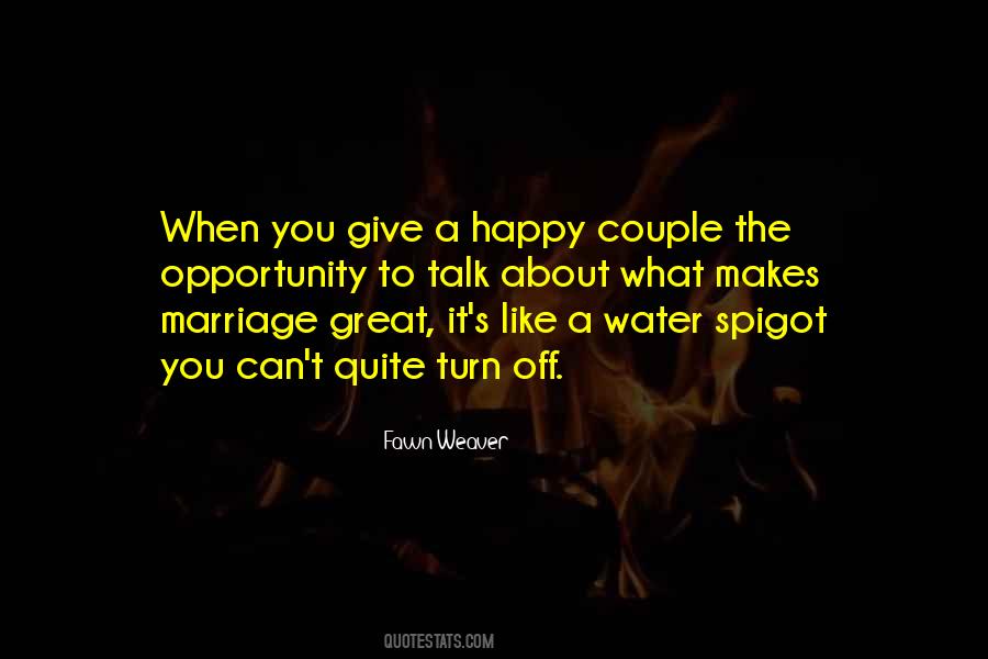 Fawn Weaver Marriage Quotes #1813439