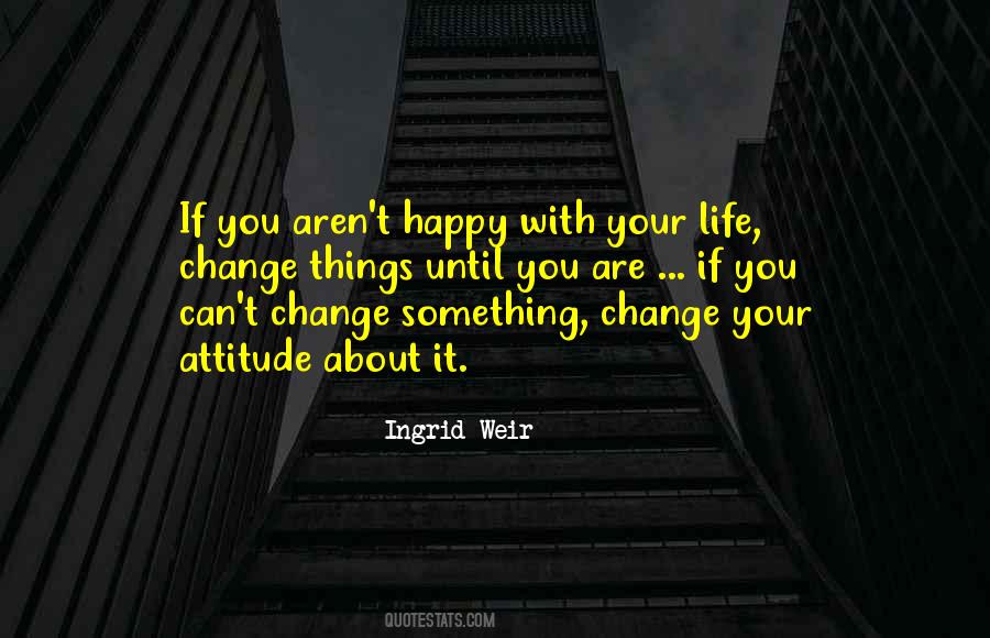Attitude About Quotes #1864631