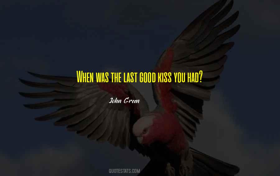 The Last Good Kiss Quotes #1620140