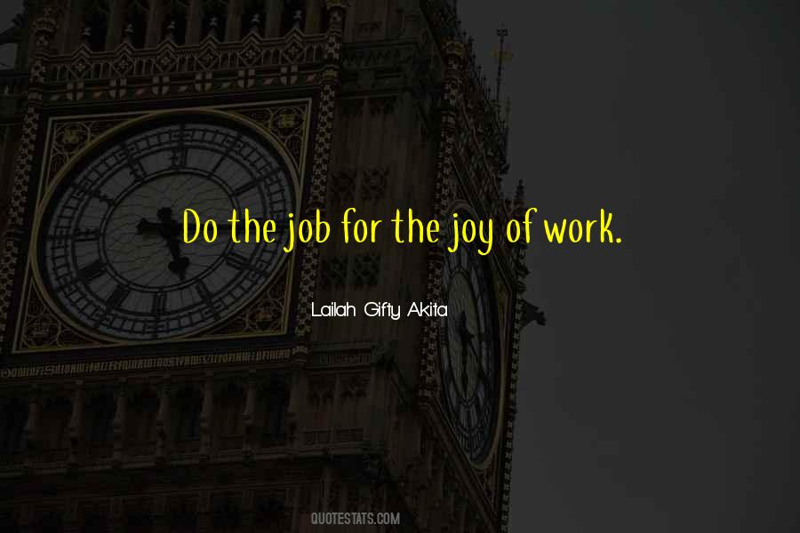 Quotes About The Joy Of Work #1309417