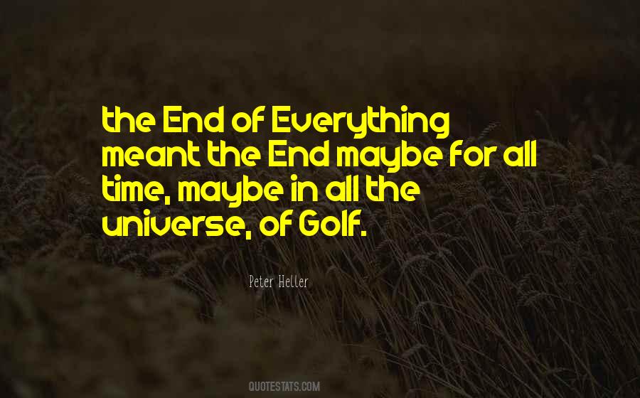 Everything Will Be Ok In The End Quotes #220008